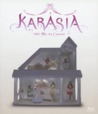 ＫＡＲＡ／ＫＡＲＡ　１ｓｔ　ＪＡＰＡＮ　ＴＯＵＲ　２０１２　ＫＡＲＡＳＩＡ（初回限定盤） Ｂｌｕ－ｒａｙ　Ｄｉｓｃ