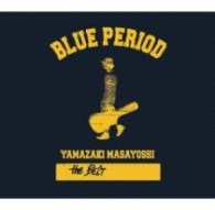 山崎まさよし／ＹＡＭＡＺＡＫＩ　ＭＡＳＡＹＯＳＨＩ　ｔｈｅ　ＢＥＳＴ／ＢＬＵＥ　ＰＥＲＩＯＤ【期間限定生産／ＳＨＭ－ＣＤ仕様】