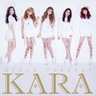 ＫＡＲＡ／ガールズ　フォーエバー（初回盤Ａ）【初回盤Ａ／ＤＶＤ付】