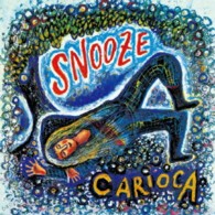カリオカ／Ｓｎｏｏｚｅ