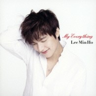 イ・ミンホ／Ｍｙ　Ｅｖｅｒｙｔｈｉｎｇ