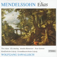 サヴァリッシュ（ヴォルフガング）／メンデルスゾーン：オラトリオ《エリヤ》