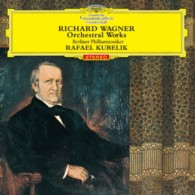 クーベリック（ラファエル）／ワーグナー管弦楽作品集