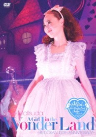 松田聖子／Ｓｅｉｋｏ　Ｍａｔｓｕｄａ　Ｃｏｎｃｅｒｔ　Ｔｏｕｒ　２０１３　Ａ　Ｇｉｒｌ　ｉｎ　ｔｈｅ　Ｗｏｎｄｅｒ　Ｌａｎｄ　～ＢＵＤＯＫＡＮ　１００ｔｈ　ＡＮＮＩＶＥＲＳＡＲＹ～