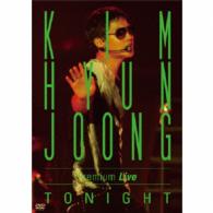 キム・ヒョンジュン／ＫＩＭ　ＨＹＵＮ　ＪＯＯＮＧ　Ｐｒｅｍｉｕｍ　Ｌｉｖｅ　“ＴＯＮＩＧＨＴ”