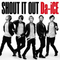 Ｄａ－ｉＣＥ／ＳＨＯＵＴ　ＩＴ　ＯＵＴ（初回限定盤）