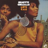 オーネット・コールマン／ラヴ・コール　＋３