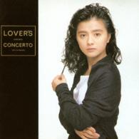 薬師丸ひろ子／ＬＯＶＥＲ’Ｓ　ＣＯＮＣＥＲＴＯ