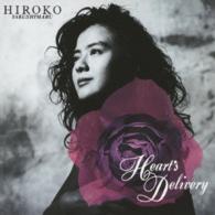 薬師丸ひろ子／ＨＥＡＲＴ’Ｓ　ＤＥＬＩＶＥＲＹ