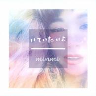 ＭＩＮＭＩ／いていたいよ（初回盤）
