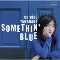 山中千尋／サムシン・ブルー