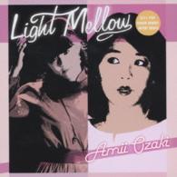 尾崎亜美／Ｌｉｇｈｔ　Ｍｅｌｌｏｗ　尾崎亜美