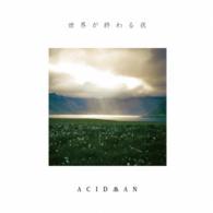 ＡＣＩＤＭＡＮ／世界が終わる夜（初回盤）