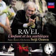 小澤征爾／ラヴェル：歌劇《こどもと魔法》