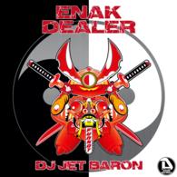 ＤＪ　ＪＥＴ　ＢＡＲＯＮ／Ｅｎａｋ　Ｄｅａｌｅｒ
