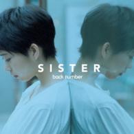 ｂａｃｋ　ｎｕｍｂｅｒ／ＳＩＳＴＥＲ（初回限定盤）