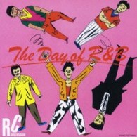 ＲＣサクセション／ＴＨＥ　ＤＡＹ　ＯＦ　Ｒ＆Ｂ【神ジャケット仕様】