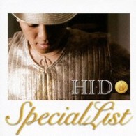 ＨＩ－Ｄ／Ｓｐｅｃｉａｌ　Ｌｉｓｔ【通常盤】