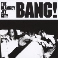 ＴＨＥ　ＢＬＡＮＫＥＹ　ＪＥＴ　ＣＩＴＹ／ＢＡＮＧ！【初回生産限定盤／ＳＨＭ－ＣＤ／紙ジャケット仕様】