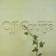 オフコース／ＳＯＮＧ　ＩＳ　ＬＯＶＥ【生産限定盤／ＳＨＭ－ＣＤ】