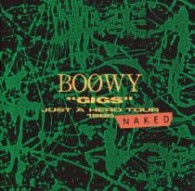 ＢＯΦＷＹ／“ＧＩＧＳ”ＪＵＳＴ　Ａ　ＨＥＲＯ　ＴＯＵＲ　１９８６　ＮＡＫＥＤ【Ｂｌｕ－ｓｐｅｃ　ＣＤ】