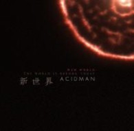 ＡＣＩＤＭＡＮ／新世界