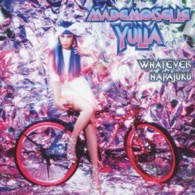 マドモアゼル・ユリア／ＷＨＡＴＥＶＥＲ　ＨＡＲＡＪＵＫＵ