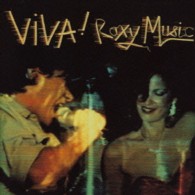 ロキシー・ミュージック／ＶＩＶＡ！ロキシー・ミュージック（ザ・ライヴ・ロキシー・ミュージック・アルバム）