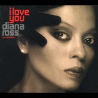 ダイアナ・ロス／アイ・ラヴ・ユー（スペシャル・エディション）【ＤＶＤ付】
