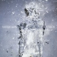 マッシヴ・アタック／１００ｔｈ　ウィンドウ【３ヶ月期間限定盤】