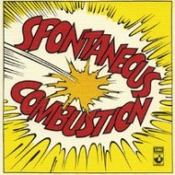 スポンティニュアス・コンバスション／スポンティニュアス・コンバスション（自然発火！）【紙ジャケット仕様】