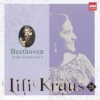 クラウス（リリー）／リリー・クラウスの芸術　２４　ベートーヴェン：ヴァイオリン・ソナタ　第２集