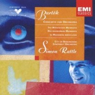 ラトル（サイモン）／バルトーク：管弦楽のための協奏曲、中国の不思議な役人
