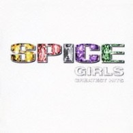 スパイス・ガールズ／グレイテスト・ヒッツ（期間限定盤）【３ヶ月期間限定】