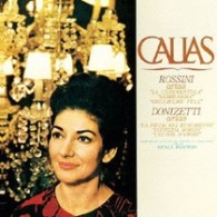 カラス（マリア）／ロッシーニ＆ドニゼッティ・アリア集