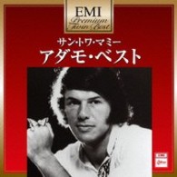 アダモ／サン・トワ・マミー～アダモ・ベスト