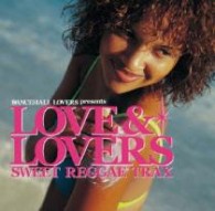 シェネル／ＤＡＮＣＥＨＡＬＬ　ＬＯＶＥＲＳ　ｐｒｅｓｅｎｔｓ　ラヴ＆ラヴァーズ　ＳＷＥＥＴ　ＲＥＧＧＡＥ　ＴＲＡＸ