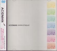 ＡＣＩＤＭＡＮ／ｓｃｅｎｅ　ｏｆ　ｅｑｕａｌ