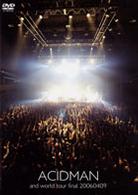 ＡＣＩＤＭＡＮ／ａｎｄ　ｗｏｒｌｄ　ｔｏｕｒ　ｆｉｎａｌ　２００６０４０９