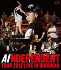ＡＩ／「ＩＮＤＥＰＥＮＤＥＮＴ」ＴＯＵＲ２０１２－ＬＩＶＥ　ｉｎ　ＢＵＤＯＫＡＮ Ｂｌｕ－ｒａｙ　Ｄｉｓｃ