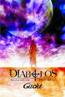Ｇａｃｋｔ／ＬＩＶＥ　ＴＯＵＲ　２００５　ＤＩＡＢＯＬＯＳ～哀婉の詩と聖夜の涙～