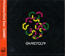 Ｐｅｒｆｕｍｅ／Ｐｅｒｆｕｍｅ　Ｆｉｒｓｔ　Ｔｏｕｒ『ＧＡＭＥ』