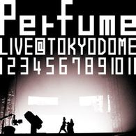 Ｐｅｒｆｕｍｅ／結成１０周年、メジャーデビュー５周年記念！Ｐｅｒｆｕｍｅ　ＬＩＶＥ＠東京ドーム「１　２　３　４　５　６　７　８　９　１０　１１」【通常盤】