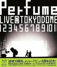 Ｐｅｒｆｕｍｅ／結成１０周年、メジャーデビュー５周年記念！Ｐｅｒｆｕｍｅ　ＬＩＶＥ＠東京ドーム「１　２　３　４　５　６　７　８　９　１０　１１」 Ｂｌｕ－ｒａｙ　Ｄｉｓｃ