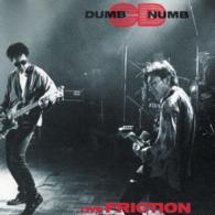 フリクション／ＤＵＭＢ　ＮＵＭＢ　ＣＤ（ＳＨＭ－ＣＤ）