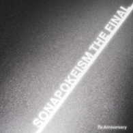 ソナーポケット／ソナポケイズム　ＴＨＥ　ＦＩＮＡＬ　～７ｔｈ　Ａｎｎｉｖｅｒｓａｒｙ～（初回生産限定盤）