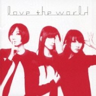 Ｐｅｒｆｕｍｅ／ｌｏｖｅ　ｔｈｅ　ｗｏｒｌｄ【初回限定盤／ＤＶＤ付き】