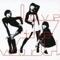 Ｐｅｒｆｕｍｅ／ｌｏｖｅ　ｔｈｅ　ｗｏｒｌｄ【通常盤】