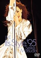 松田聖子／ＬＩＶＥ　Ｉｔ’ｓ　Ｓｔｙｌｅ’９５