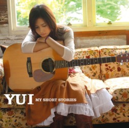 ＹＵＩ／ＭＹ　ＳＨＯＲＴ　ＳＴＯＲＩＥＳ【初回生産限定盤／ＤＶＤ付き】